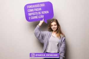 Imposto de renda para fonoaudiólogos: Como fazer?