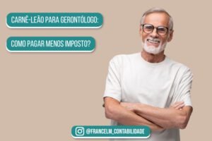 Carnê-leão para Gerontólogo: Como regularizar?