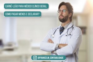 Carnê-leão para Médico Clínico geral: Como fazer?