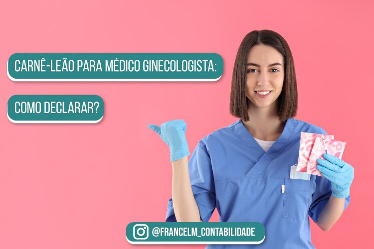 Carnê-leão para Médico Ginecologista: Como declarar?