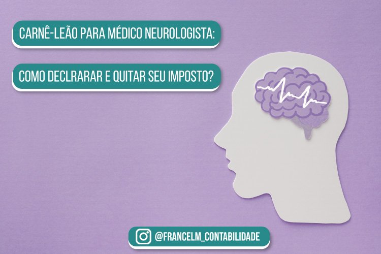 Carnê-leão para Médico Neurologista: Como pagar?