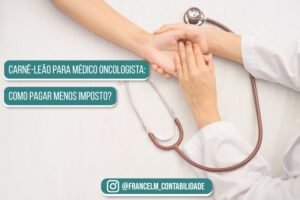 Carnê-leão para Médico Oncologista: Como declarar?