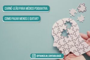 Carnê-leão para Médico Psiquiatra: Como pagar menos imposto?