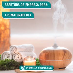 Abertura de empresa (CNPJ) Para Aromaterapeuta: Como legalizar?