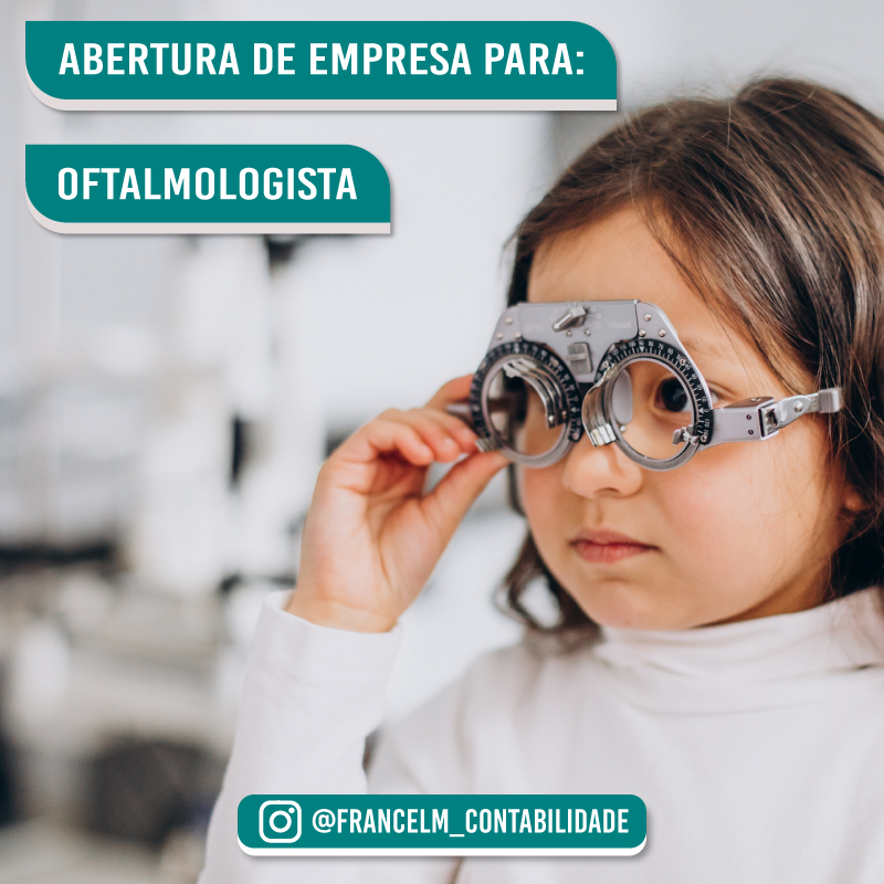 Abertura de empresa (CNPJ) Para Médico Oftalmologista: Como regularizar?